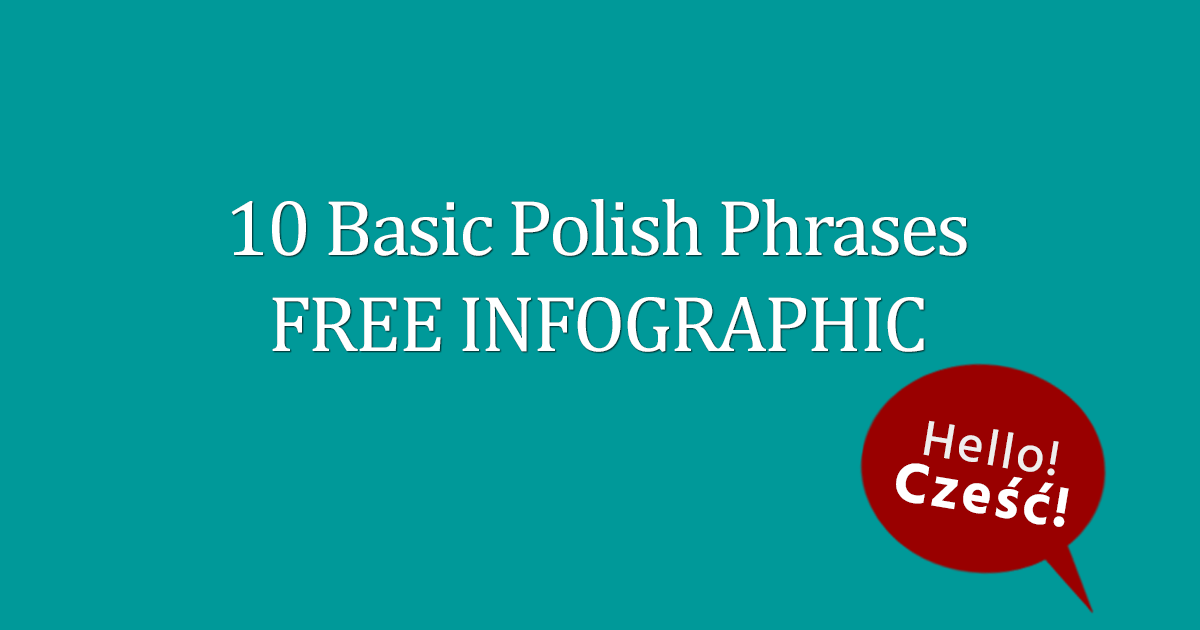 10 Basic Polish Phrases FREE Infographic